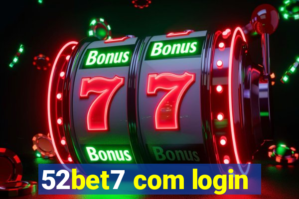 52bet7 com login